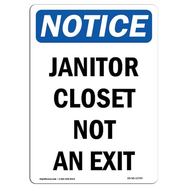 Safety Sign, OSHA Notice, 5" Height, Janitor Closet Not An Exit Sign, Portrait, 10PK